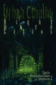 Urban Cthulhu : nightmare cities