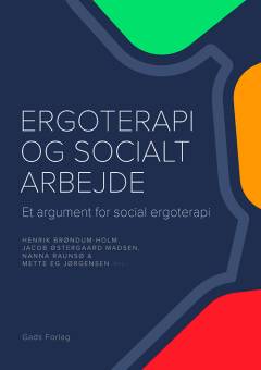 Ergoterapi og socialt arbejde : et argument for social ergoterapi