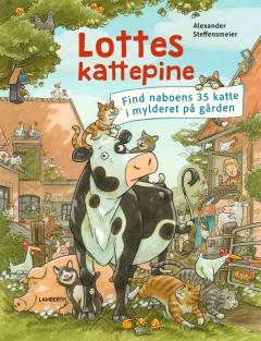 Lottes kattepine : find naboens 35 katte i mylderet på gården