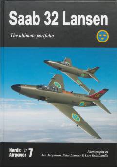 Saab 32 Lansen : the ultimate portfolio