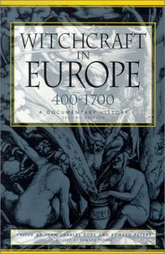Witchcraft in Europe, 400-1700 : a documentary history