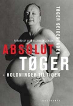 Absolut Tøger : holdninger til tiden