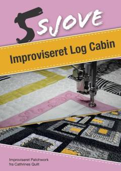 5 sjove improviseret Log Cabin