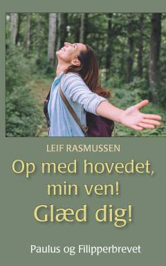 Op med hovedet, min ven! Glæd dig! : Paulus og Filipperbrevet
