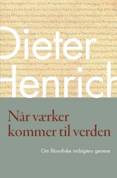 Når værker kommer til verden : om filosofiske indsigters genese