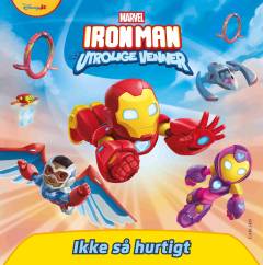 Iron Man og hans utrolige venner - ikke så hurtigt!