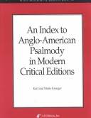An index to Anglo-American psalmody in modern critical editions
