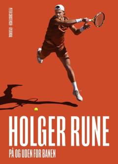 Holger Rune : på og uden for banen