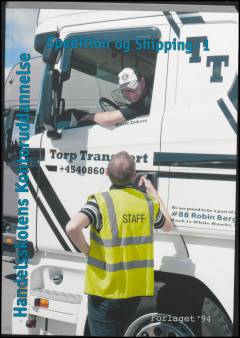 Spedition og shipping : handelsskolens kontoruddannelse. Bind 1