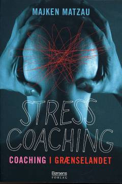 Stresscoaching : coaching i grænselandet
