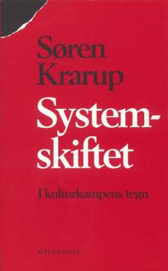 Systemskiftet : i kulturkampens tegn