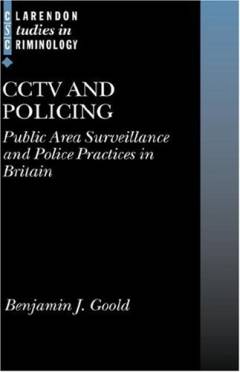 CCTV and policing : public area surveillance and police practices in Britain