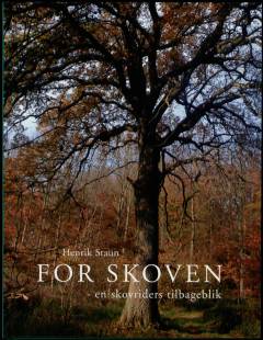 For skoven : en skovriders tilbageblik