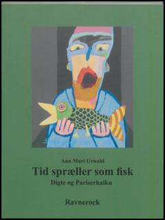 Tid spræller som fisk