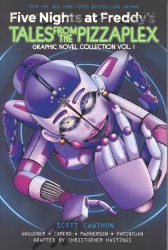 Five nights at Freddy's - tales from the Pizzaplex: graphic novel collection. Vol. 1