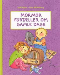 Mormor fortæller om gamle dage