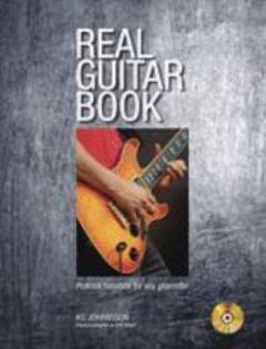 Real guitar book : praktisk handbok för alla gitarrister