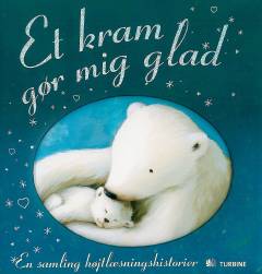 Et kram gør mig glad : en samling højtlæsningshistorier