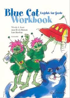 Blue Cat : \engelsk for fjerde\. Workbook