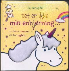 Det er ikke min enhjørning : dens manke er for uglet