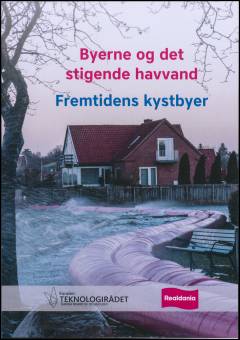 Byerne og det stigende havvand : fremtidens kystbyer