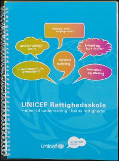 UNICEF Rettighedsskole : ideer til undervisning i børns rettigheder
