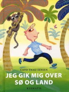 Jeg gik mig over sø og land