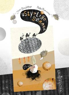 Ustyrlige sønner : en ukontrolleret gendigtning af Anden Samuelsbog kapitel 13-19