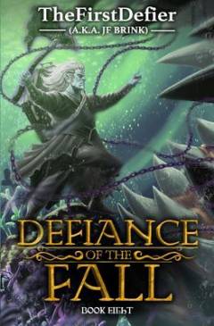 Defiance of the fall. Book eight