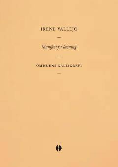Manifest for læsning : omhuens kalligrafi