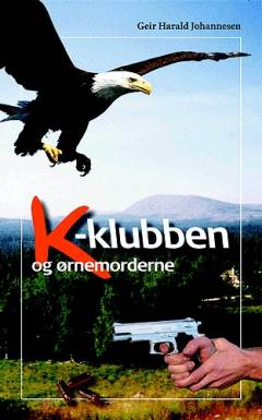 K-klubben og ørnemorderne