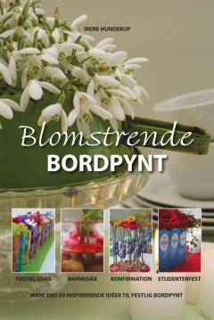 Blomstrende bordpynt