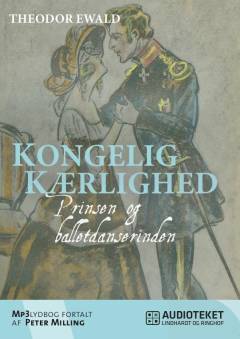 Kongelig kærlighed : prinsen og balletdanserinden