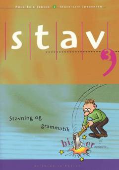 Stav 3 : stavning og grammatik for 3. klasse