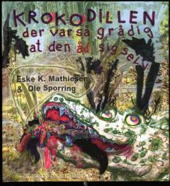 Krokodillen der var så grådig at den åd sig selv