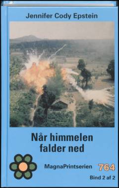Når himmelen falder ned. Bind 2 (Stor skrift)