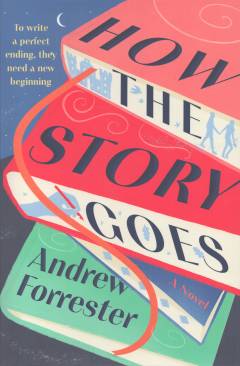 How the story goes : a novel