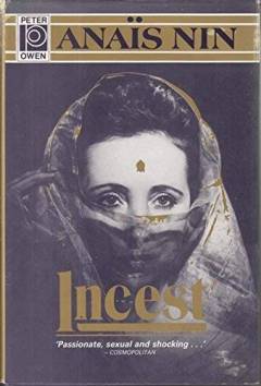 Incest : from A journal of love : the unexpurgated diary of Anais Nin : 1932-1934