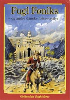 Fugl Føniks og andre danske eventyr