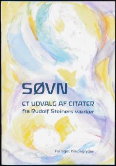 Søvn : et udvalg af citater fra Rudolf Steiners værker