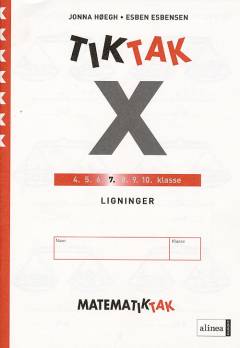 Matematiktak for syvende klasse -- Tiktak x. Ligninger