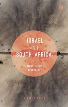 Israel and South Africa : the many faces of apartheid