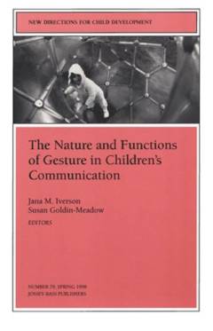 The nature and functions of gesture in children's communication