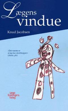 Lægens vindue : oplevelser og tanker