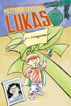 Mesterdetektiven Lukas. 6 : Julegaven