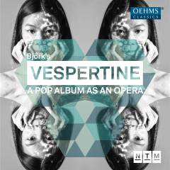 Vespertine : a pop album as an opera
