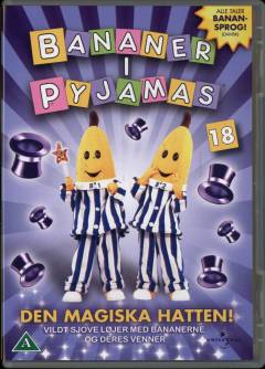 Bananer i pyjamas. 19 : Den magiska hatten!