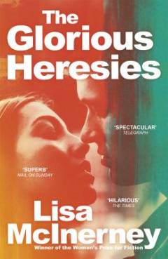 The glorious heresies