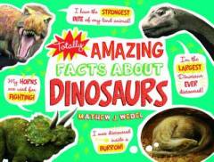 Totally Amazing Facts about dinosaurs