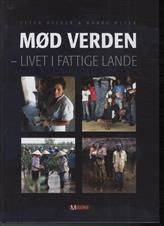 Mød verden : livet i fattige lande